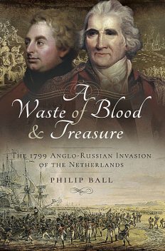 A Waste of Blood and Treasure, Philip Ball, Kate Bohdanowicz