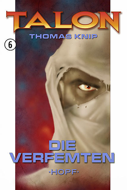 Talon 006 – Die Verfemten, Thomas Knip