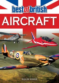 Best of British Aircraft, Colin Higgs