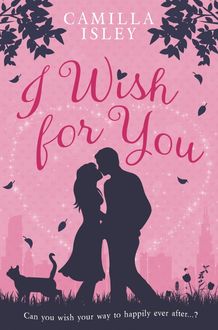 I Wish for You, Camilla Isley