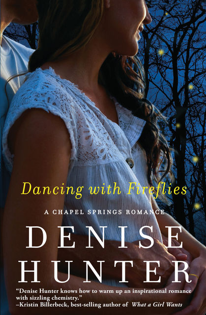 Dancing with Fireflies, Denise Hunter