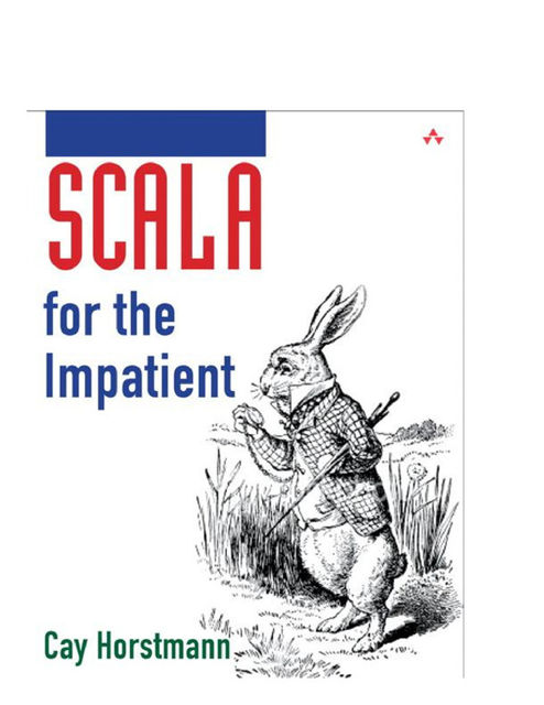 Scala for the Impatient, Cay Horstmann