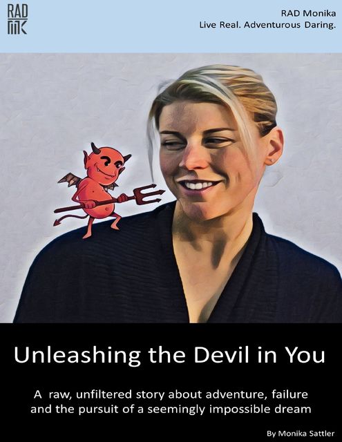 Unleashing the Devil in You, Monika Sattler