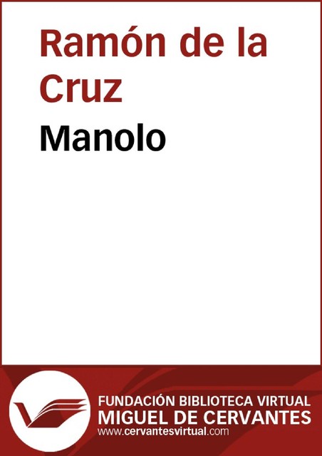 Manolo, Ramón de la Cruz