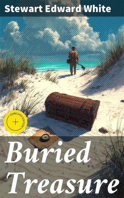 Buried Treasure, Stewart Edward White
