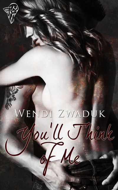 You'll Think of Me, Wendi Zwaduk