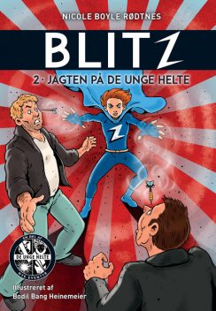 Blitz 2: Jagten på de unge helte, Nicole Boyle Rødtnes