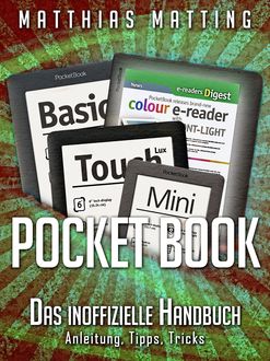 Pocket Book - Das inoffizielle Handbuch. Anleitung, Tipps, Tricks, Matthias Matting