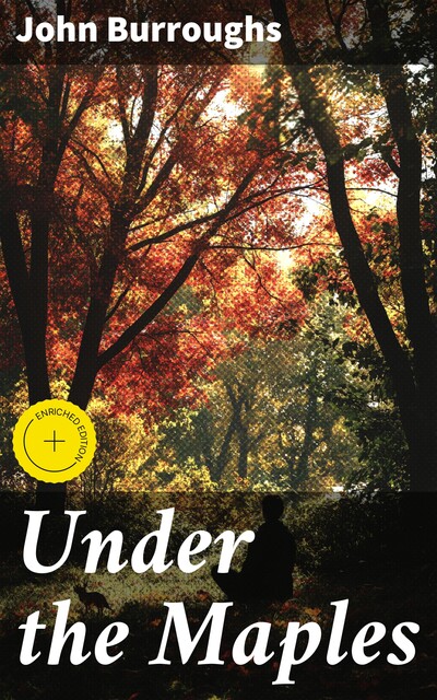 Under the Maples, John Burroughs