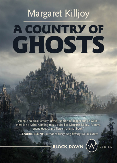 A Country of Ghosts, Margaret Killjoy