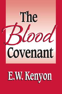The Blood Covenant, E.W.Kenyon