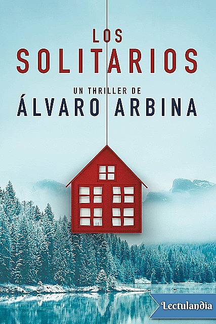 Los solitarios, Álvaro Arbina