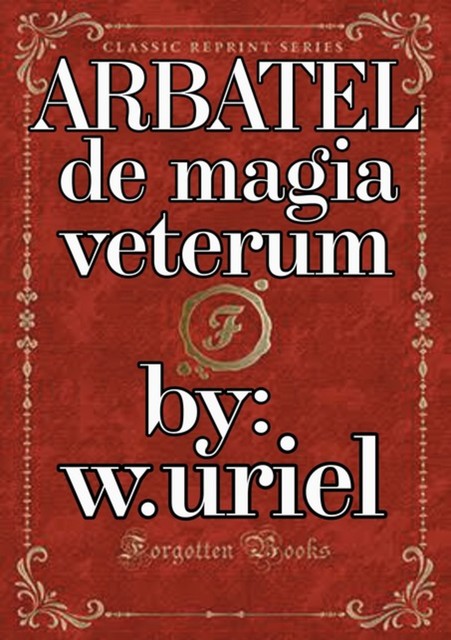 Arbatel De Magia Veterum, W. uriel, robert Turner