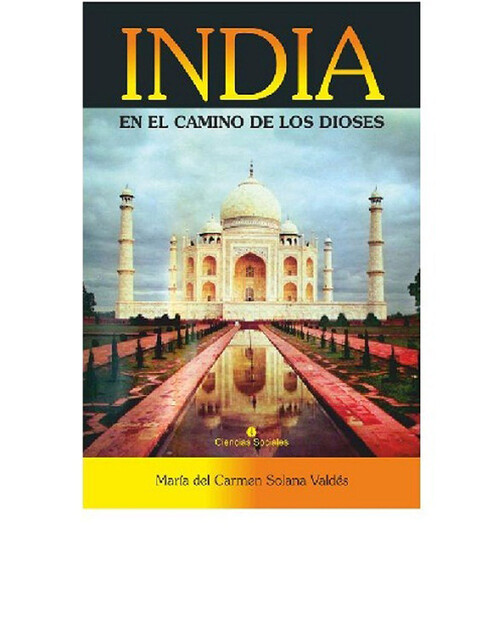 India en el camino de los dioses, María del Carmen Solana Valdés
