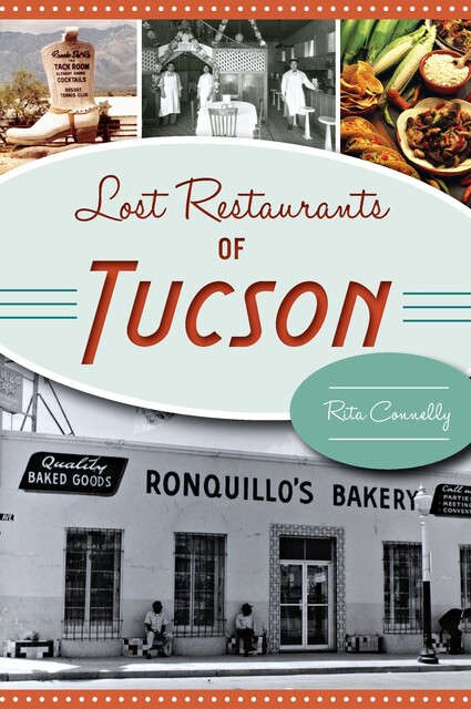 Lost Restaurants of Tucson, Rita Connelly