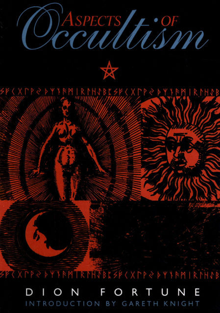 Aspects of Occultism, Dion Fortune
