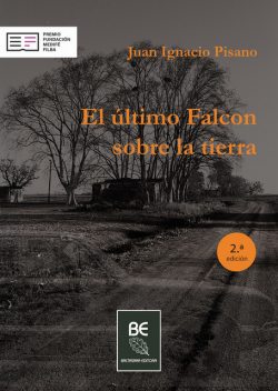 El último Falcon sobre la tierra, Juan Ignacio Pisano