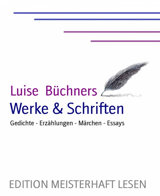 Luise Büchner's Werke & Schriften, Luise Büchner