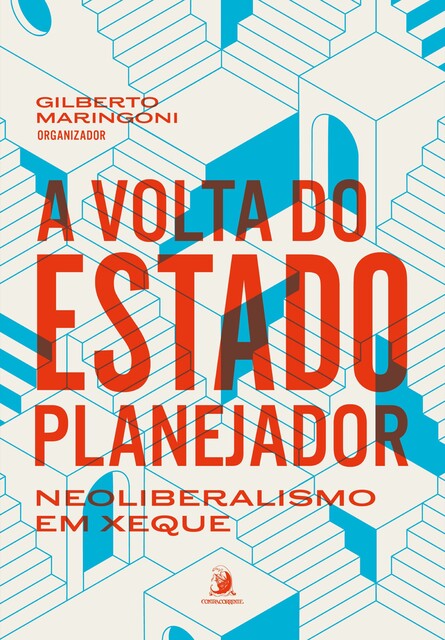 A volta do Estado planejador, Gilberto Maringoni