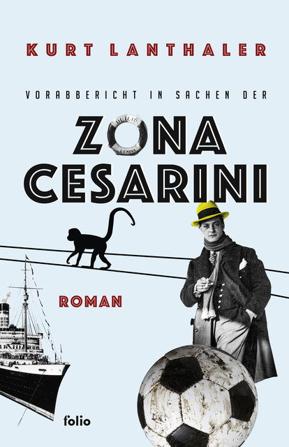 Vorabbericht in Sachen der Zona Cesarini, Kurt Lanthaler