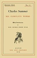 Charles Sumner: his complete works, volume 03 (of 20), Charles Sumner