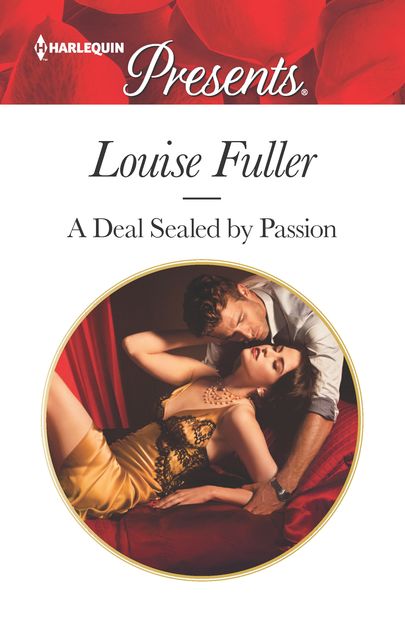 A Deal Sealed by Passion, Louise Fuller