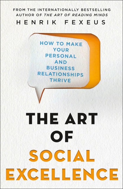 The Art of Social Excellence, Fexeus Henrik