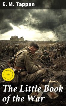 The Little Book of the War, E.M. Tappan
