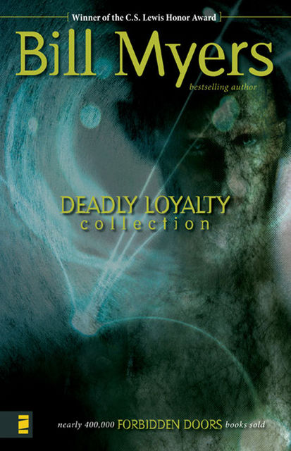 Deadly Loyalty Collection, Bill Myers