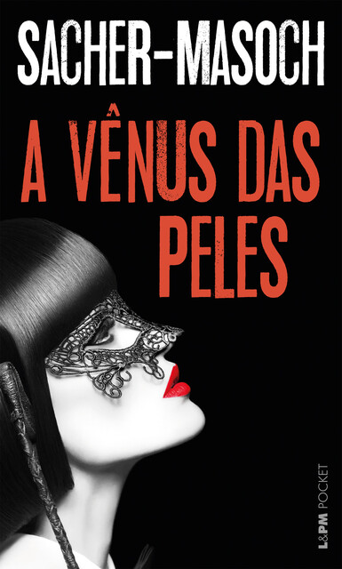 A Vênus das peles, Leopold von Sacher-Masoch