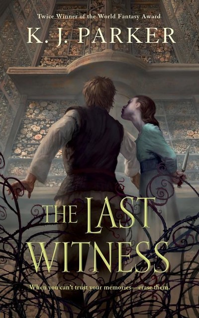 The Last Witness, K.J.Parker