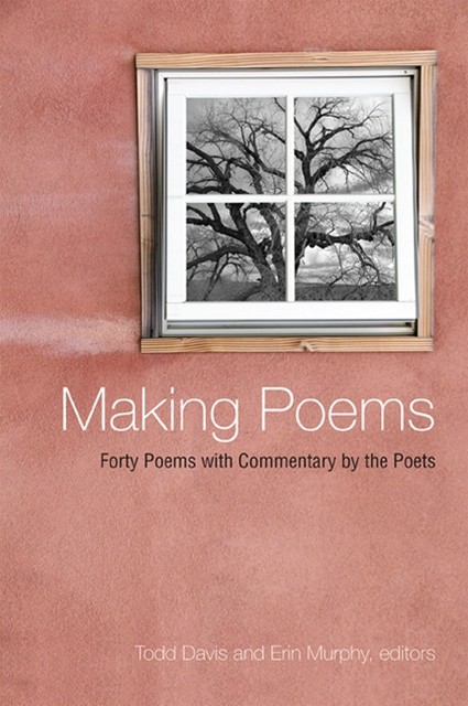 Making Poems, Todd Davis, Erin Murphy