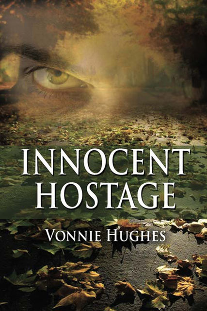 Innocent Hostage, Vonnie Hughes