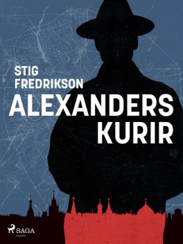 Alexanders kurir, Stig Fredrikson