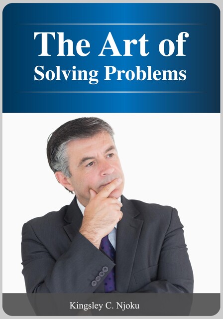 The Art of Solving Problems, Kingsley Njoku