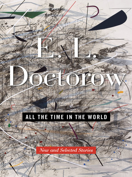 All the Time in the World, E.L. Doctorow