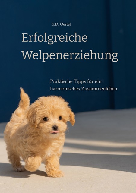 Erfolgreiche Welpenerziehung, S.D. Oertel