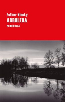 Arboleda, Esther Kinsky