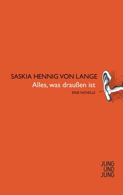 Alles was draußen ist, Saskia Hennig von Lange