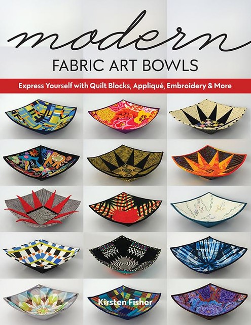 Modern Fabric Art Bowls, Kirsten Fisher