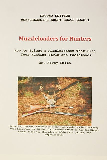 Muzzleloaders for Hunters, Wm. Hovey Smith