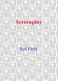 Screenplay, Syd Field