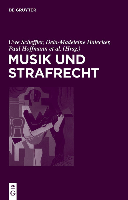 Musik und Strafrecht, Walter de Gruyter GmbH