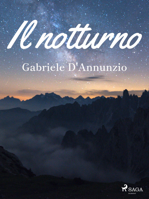 Il notturno, Gabriele D'Annunzio