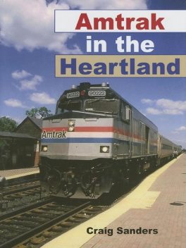 Amtrak in the Heartland, Craig Sanders