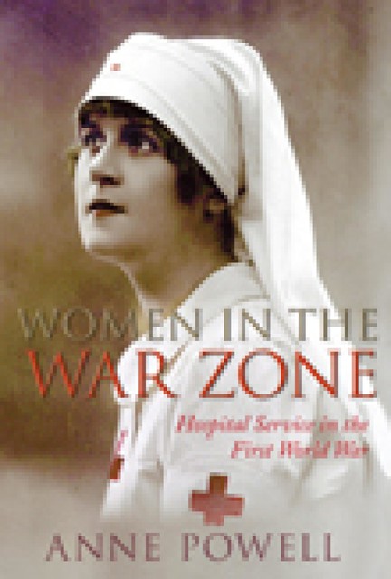 Women in the War Zone, Anne Powell
