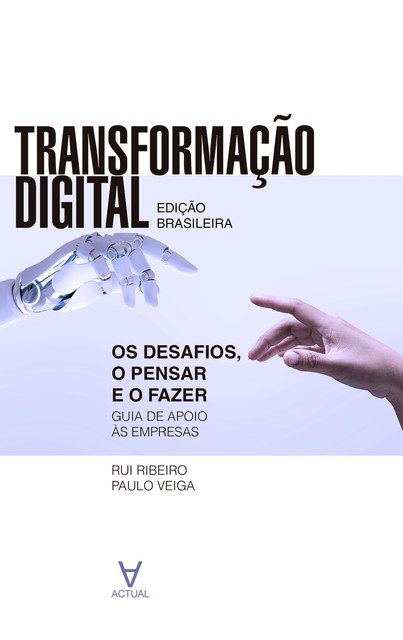Transformação Digital, Paulo Veiga, Rui Ribeiro