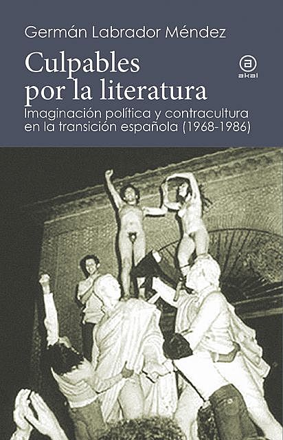 Culpables por la literatura, Germán Labrador Méndez