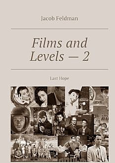 Films and Levels — 2, Jacob Feldman