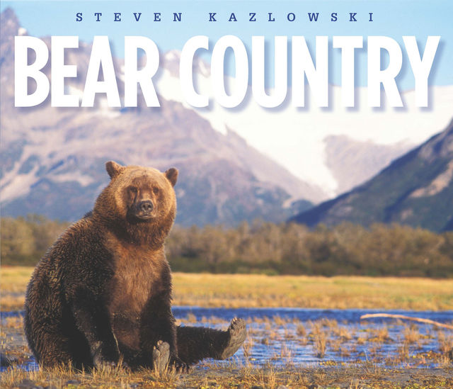 Bear Country, Steven Kazlowski